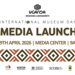 Uganda to Celebrate International Museum Day 2026 in Jinja